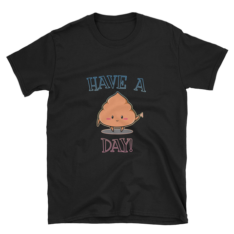 "Have a Nice Day" T-shirt