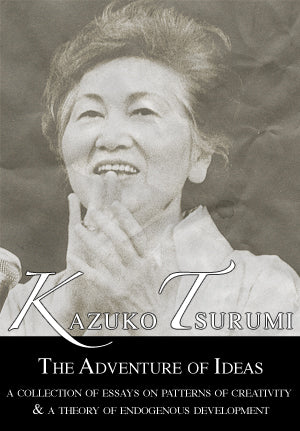 Kazuko Tsurumi: The Adventure of Ideas